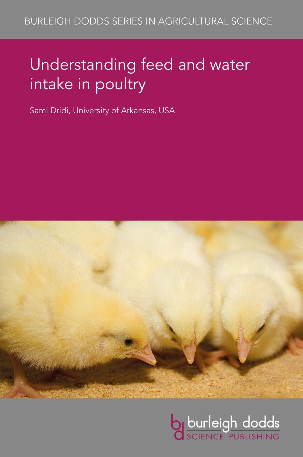 Book cover image for Understanding feed and water intake in poultry ISBN: 9781838792343